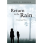 Return to the Rain: Dreaming of Home, A Novel - Paperback