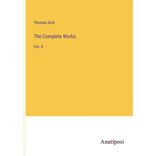 The Complete Works: Vol. II - Paperback