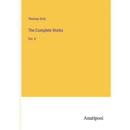 The Complete Works: Vol. II - Paperback