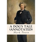 A Dog's Tale (annotated) - Paperback