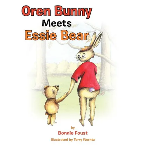 Oren Bunny Meets Essie Bear: A story of Essie Francis Thayer Bear and how she teaches Oren to tap away the MAD - Paperback