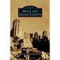 Moab and Grand County - Hardcover