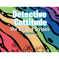 Detective Cattitude: The Swiped Stripes - Paperback