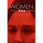 Women Who Kill Men: California Courts, Gender, and the Press - Hardcover