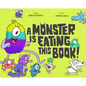 A Monster Is Eating This Book - Hardcover