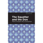 The Squatter and the Don - Hardcover