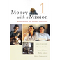 Money with a Mission Volume 1: Microfinance and Poverty Reduction - Paperback