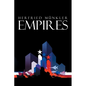 Empires: The Logic of World Domination from Ancient Rome to the United States - Paperback