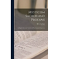 Mysticism Sacred and Profane: an Inquiry Into Some Varieties of Praeternatural Experience - Hardcover