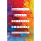 Saints, Sufferers, and Sinners: Loving Others as God Loves Us - Paperback