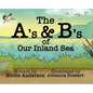 The A's and B's of Our Inland Sea - Hardcover
