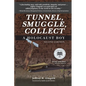 Tunnel, Smuggle, Collect: A Holocaust Boy - Paperback