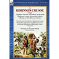 The Robinson Crusoe Trilogy: Together with the Adventures of the Real Robinson Crusoe, Alexander Selkirk 4 Books in One Special Edition - Hardcover