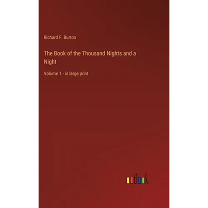 The Book of the Thousand Nights and a Night: Volume 1 - in large print - Hardcover