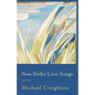 New Delhi Love Songs: Poems - Paperback