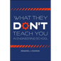 What They Don't Teach You in Engineering School - Paperback