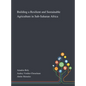Building a Resilient and Sustainable Agriculture in Sub-Saharan Africa - Hardcover