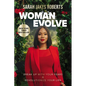Woman Evolve: Break Up with Your Fears and Revolutionize Your Life - Hardcover