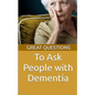Great Questions To Ask People With Dementia - Paperback