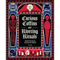 Curious Coffins and Riveting Rituals: Death Practices Around the World - Hardcover