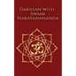 Darshan with Swami Narayanananda - Hardcover