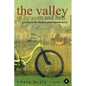 The Valley Of Heaven And Hell: Cycling In The Shadow Of Marie Antoinette - Paperback