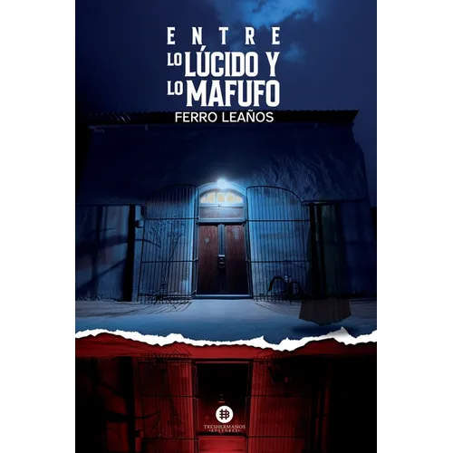 Entre lo lúcido y lo Mafufo - Paperback