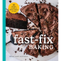 Fast Fix Baking: 85 Recipes to Make in 2 Hours or Less - Hardcover