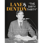 Lane Denton & "The Dirty Thirty": The Real Texas Revolution-An Inspiring Story of Thirty Courageous Texas Legislators: The Real Texas Revolution: An I - Hardcover