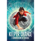 Keeper Chance and the Conundrum of Chaos - Hardcover