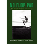 No Flop Pad - Hardcover