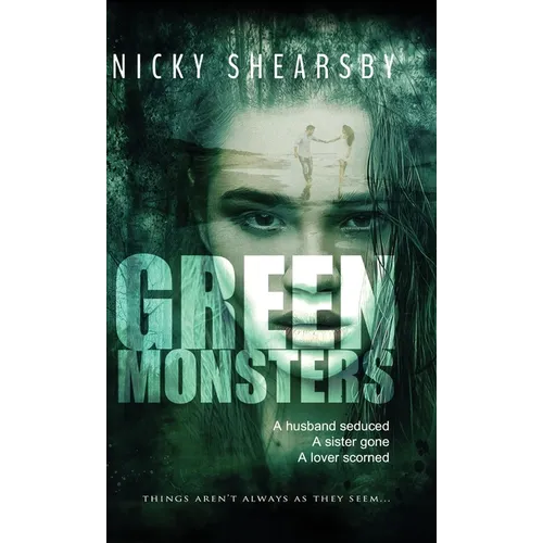 Green Monsters: A dark and twisted thriller - Hardcover