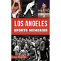 Los Angeles Sports Memories - Hardcover