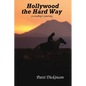 Hollywood the Hard Way - Paperback