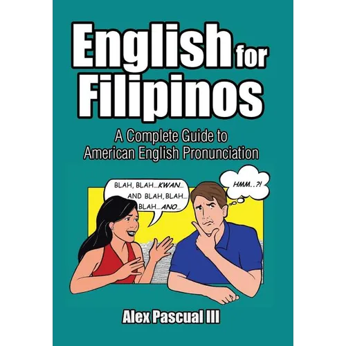 English for Filipinos: A Complete Guide to American English Pronunciation - Hardcover