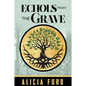 Echols From The Grave - Paperback