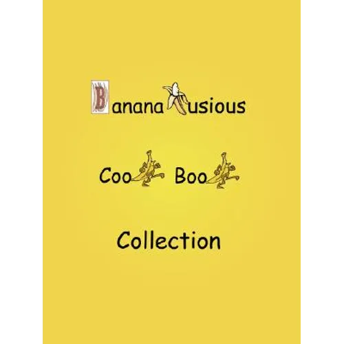 Bananalusious Cookbook Collection - Paperback