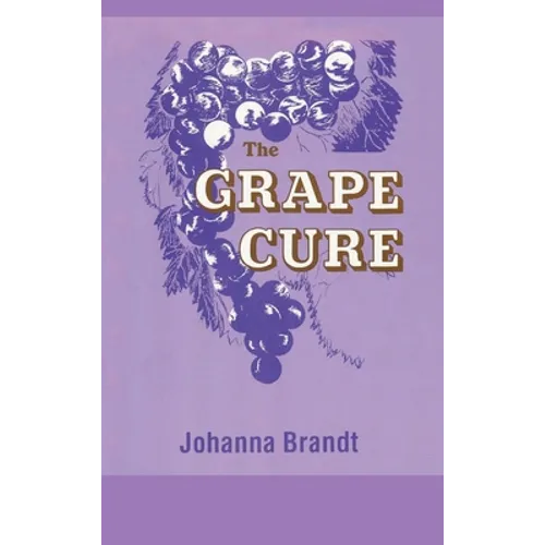The Grape Cure - Hardcover