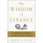 The Wisdom of Finance: Discovering Humanity in the World of Risk and Return - Hardcover