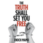 The Truth Shall Set You Free - Paperback