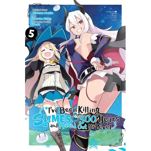 I've Been Killing Slimes for 300 Years and Maxed Out My Level, Vol. 5 (Manga): Volume 5 - Paperback