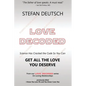Love Decoded: Getting The Love You Deserve - for Relationships - Paperback