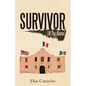Survivor: (Of the Alamo) - Paperback
