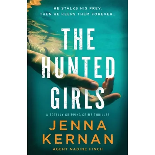 The Hunted Girls: A totally gripping crime thriller - Paperback