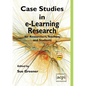 Case Studies in E-Learning Research for Researchers, Teachers and Students - Paperback