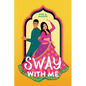 Sway with Me - Hardcover