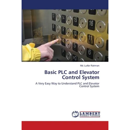 Basic PLC and Elevator Control System - Paperback