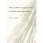 Myth and History in Ancient Greece: The Symbolic Creation of a Colony - Hardcover
