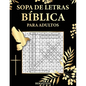 Sopa de letras bíblicas para adultos: 100 Sopa de letras - Con soluciones y letras grandes - Paperback