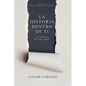 La Historia Dentro de Ti: Hay Más En Ti de Lo Que Crees (Spanish Language Edition, Story Within You (Spanish)) - Paperback